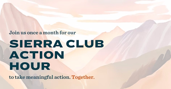 Sierra Club Action Hour