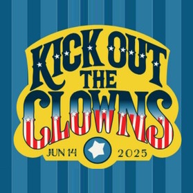 No Kings Day: Kick Out the Clowns